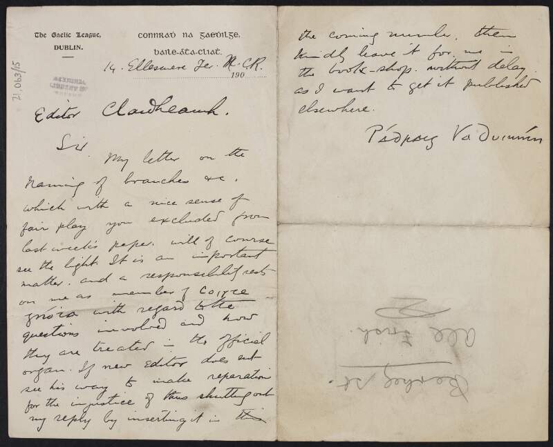 Letter from Pádraig Ua Duinnín [Patrick S. Dinneen] to the editor of 'An Claidheamh Soluis' [Padraic Pearse] regarding the publication of his letter on the naming of [Gaelic League] branches,
