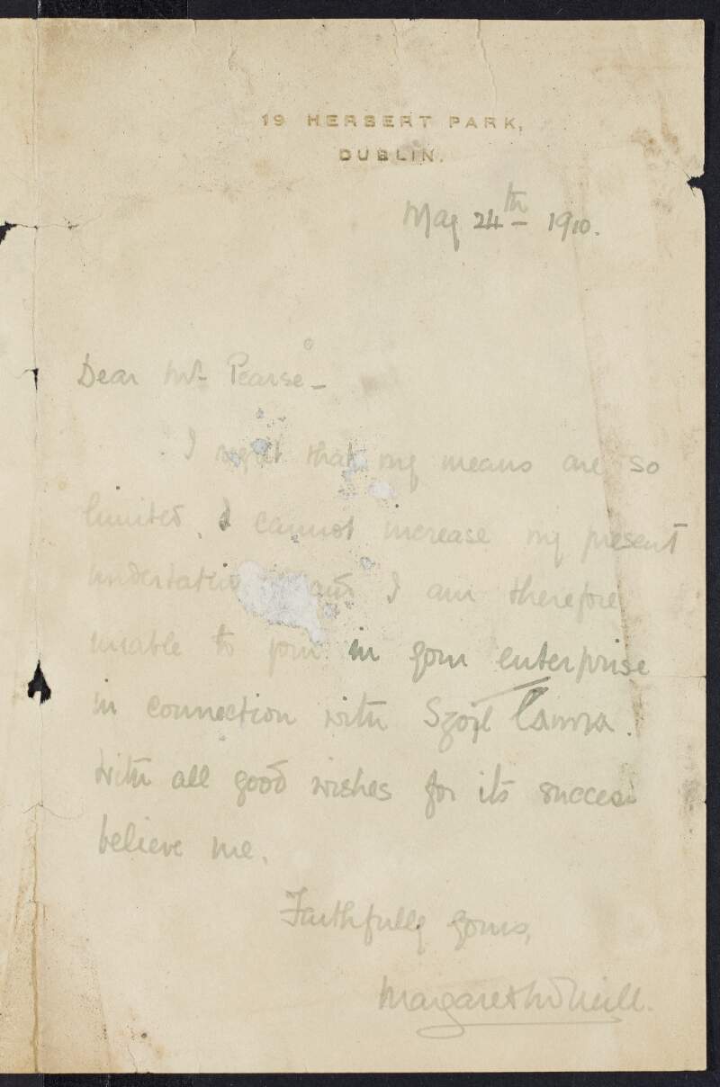 Letter from Margaret McNeill to Padraic Pearse informing him she is unable to contribute to the fund for St. Enda's School as her means are limited,