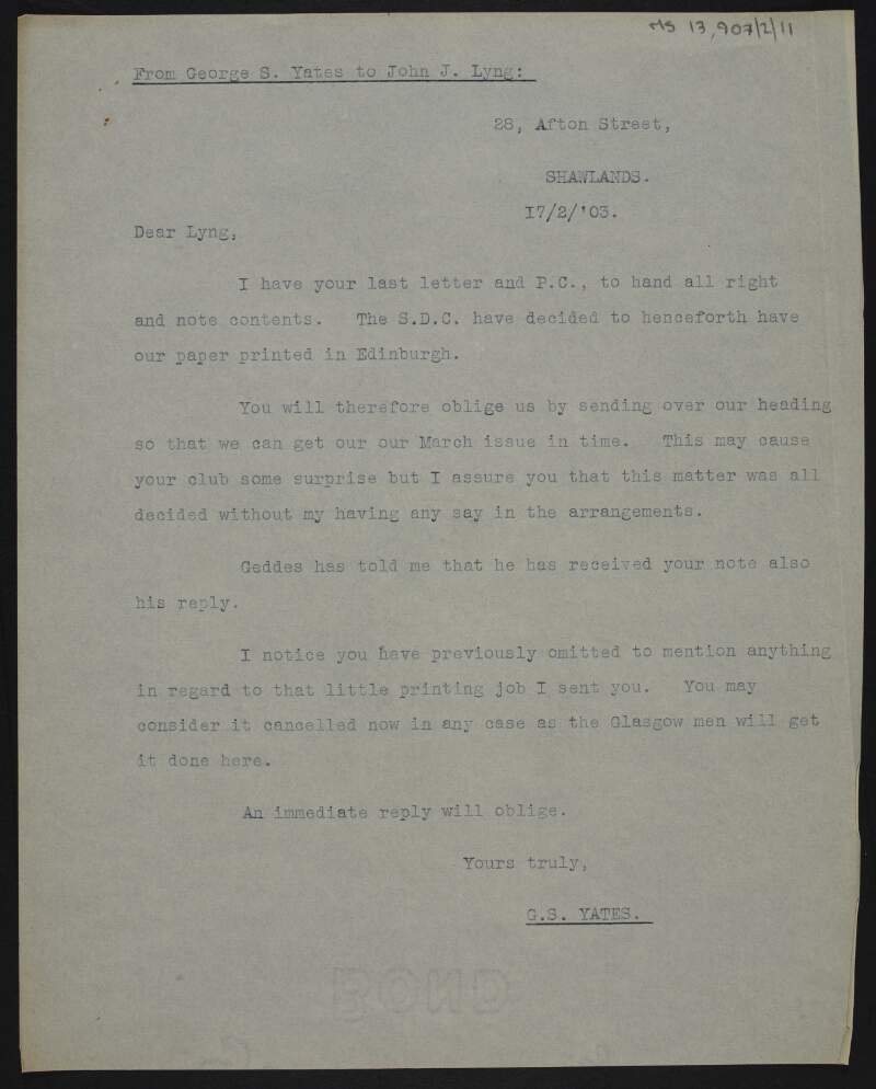 Copy of letter from George S. Yates to "Lyng" [Murtagh or Thomas Lyng?] advising that 'The Socialist' will no longer be printed in Dublin but in Edinburgh and cancelling another printing job,