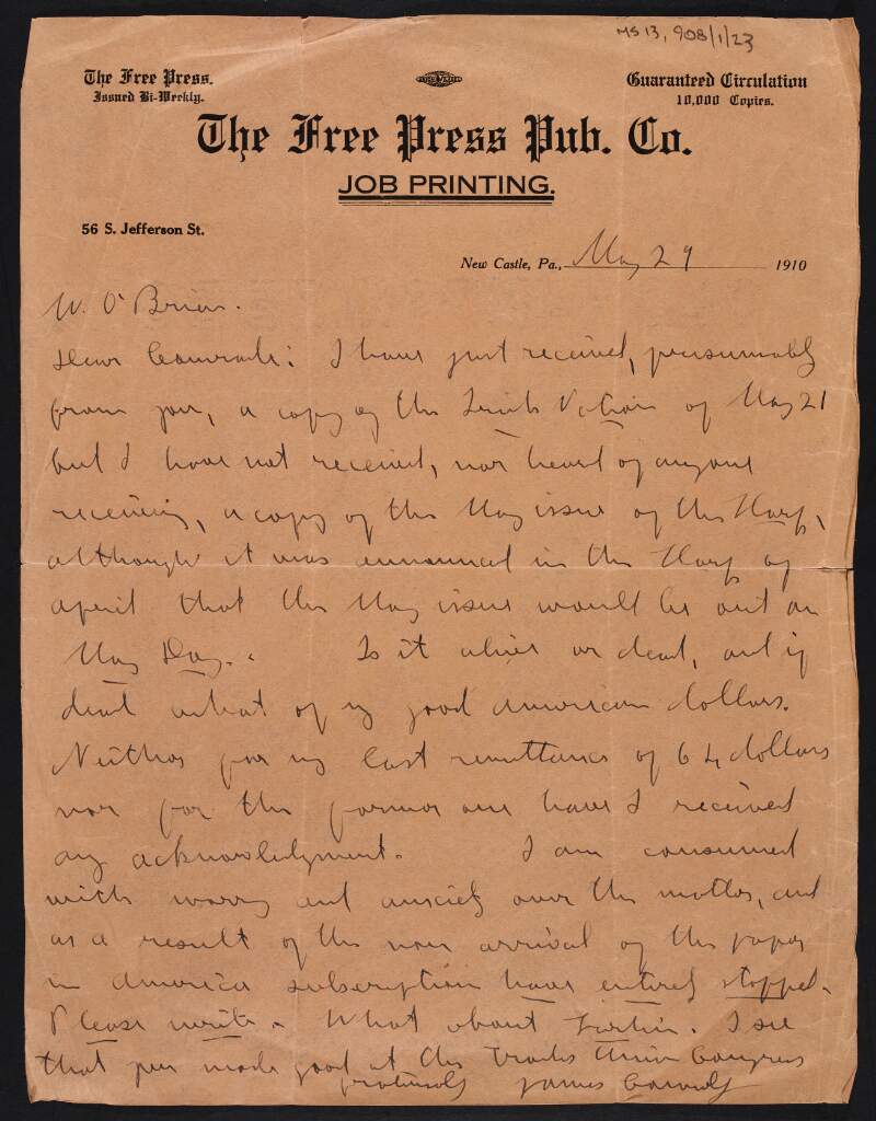 Letter from James Connolly to William O'Brien asking if 'The Harp' is "alive or dead" as the May issue has not been received and asking about subscription monies he sent to Dublin that have not been acknowledged,