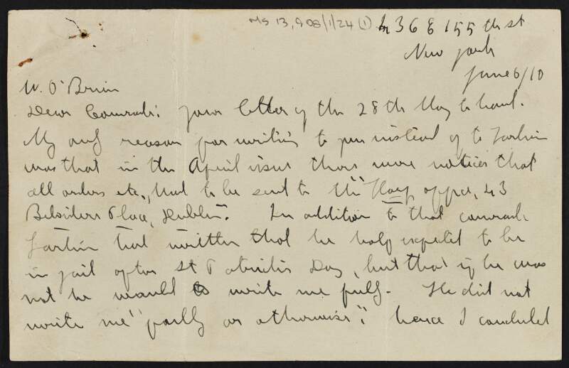 Letter from James Connolly to William O'Brien explaining why he wrote previously to O'Brien instead of to [James] Larkin, about the Belfast portion of Connolly's trip to Ireland and Connolly's attitude to the Irish Independent Labour Party, and about his reply to Father Kane,