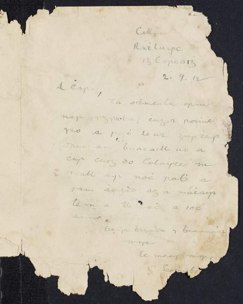 Letter from [Seaghan?] to Padraic Pearse informing him that he failed in sending the boy to St. Enda's School as his mother could not afford it,