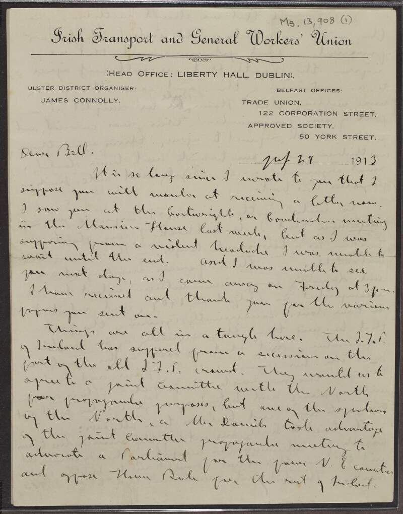 Letter from James Connolly to William O'Brien about a joint committee and the issue of Home rule, and explaining in confidence why he feels that he cannot tolerate James Larkin as his boss for much longer,