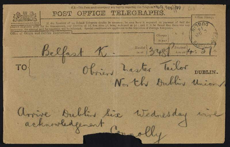Telegram from James Connolly to William O'Brien saying "Arrive Dublin six Wednesday wire acknowledgement",