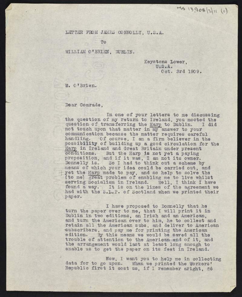Copy of letter from James Connolly to William O'Brien proposing how 'The Harp' might be printed in Dublin, which would enable him to move back to Dublin to take care of it,