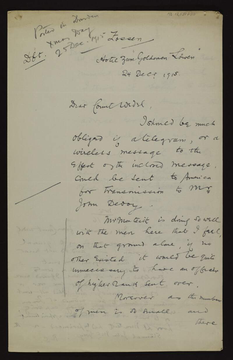Letter from Roger Casement to Count Von Wedel saying that as "Mr. Monteith is doing so well" it would therefore be "unnecessary to have a man of higher rank sent over",