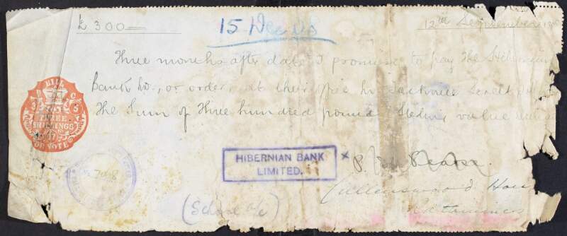 Promissory notes signed by Padraic Pearse for sums of money loaned from The Hibernian Bank,