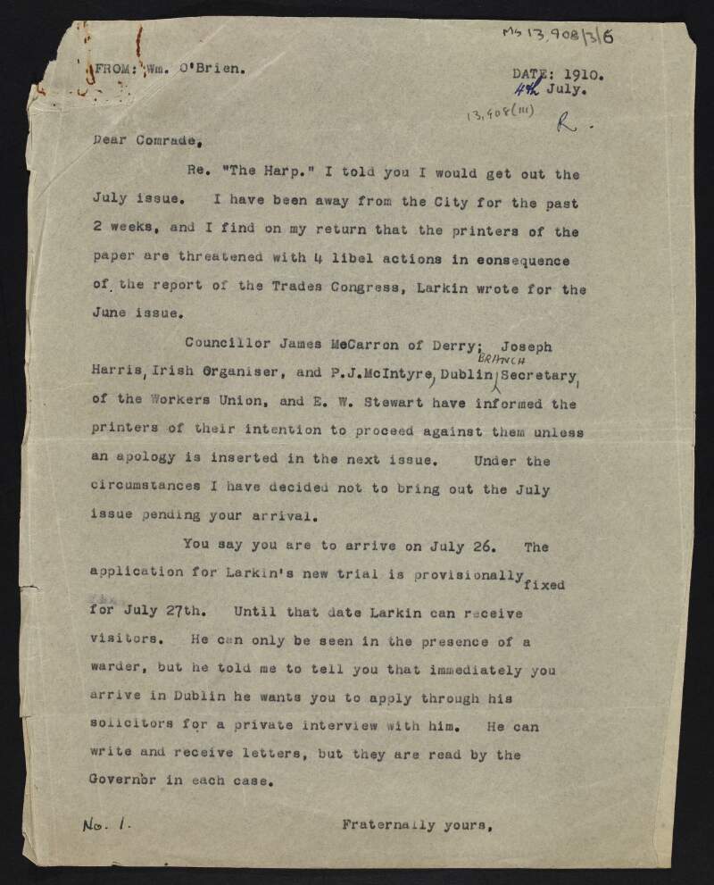 Copy of letter from William O'Brien to James Connolly advising that  'The Harp' is threatened with 4 libel actions, and informing Connolly to apply for a private meeting with James Larkin,