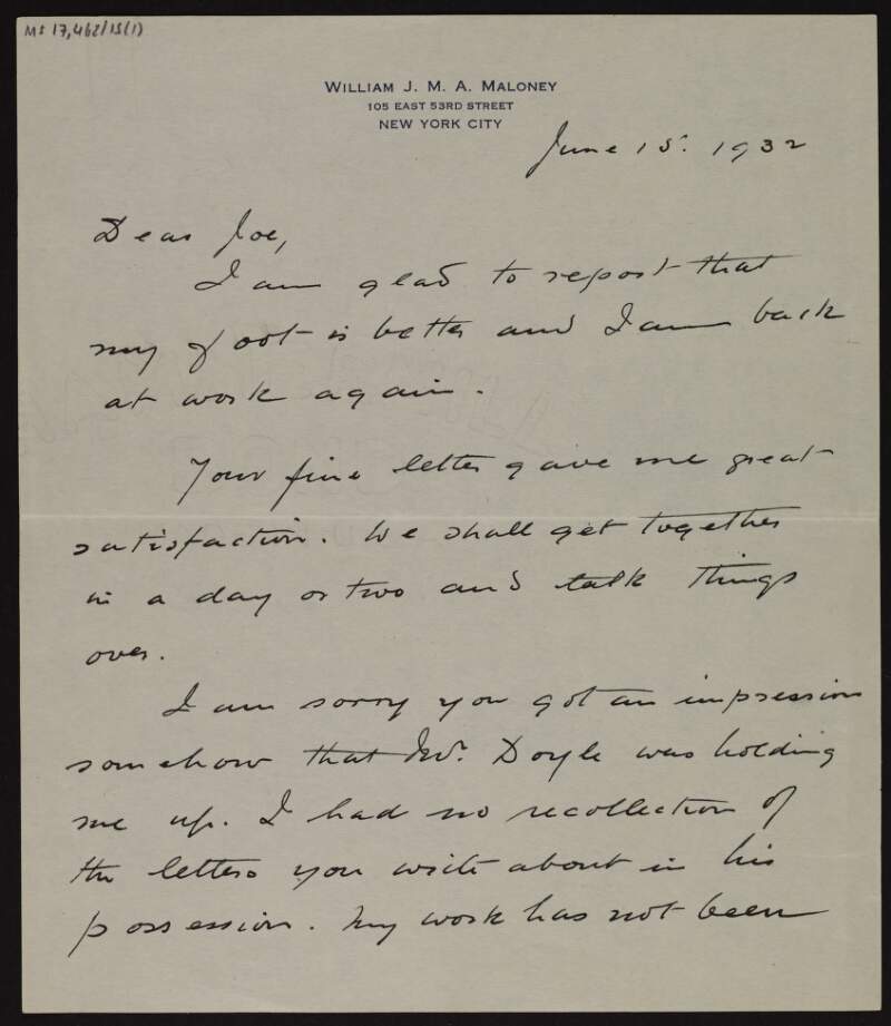 Letter from William J.M.A. Maloney to Joseph McGarrity, saying how his foot is better, and about how [Michael Francis] Doyle has been helping him with his book about Roger Casement, such as giving him a written account of his visit to London in 1916 that will help "clean Roger's name",