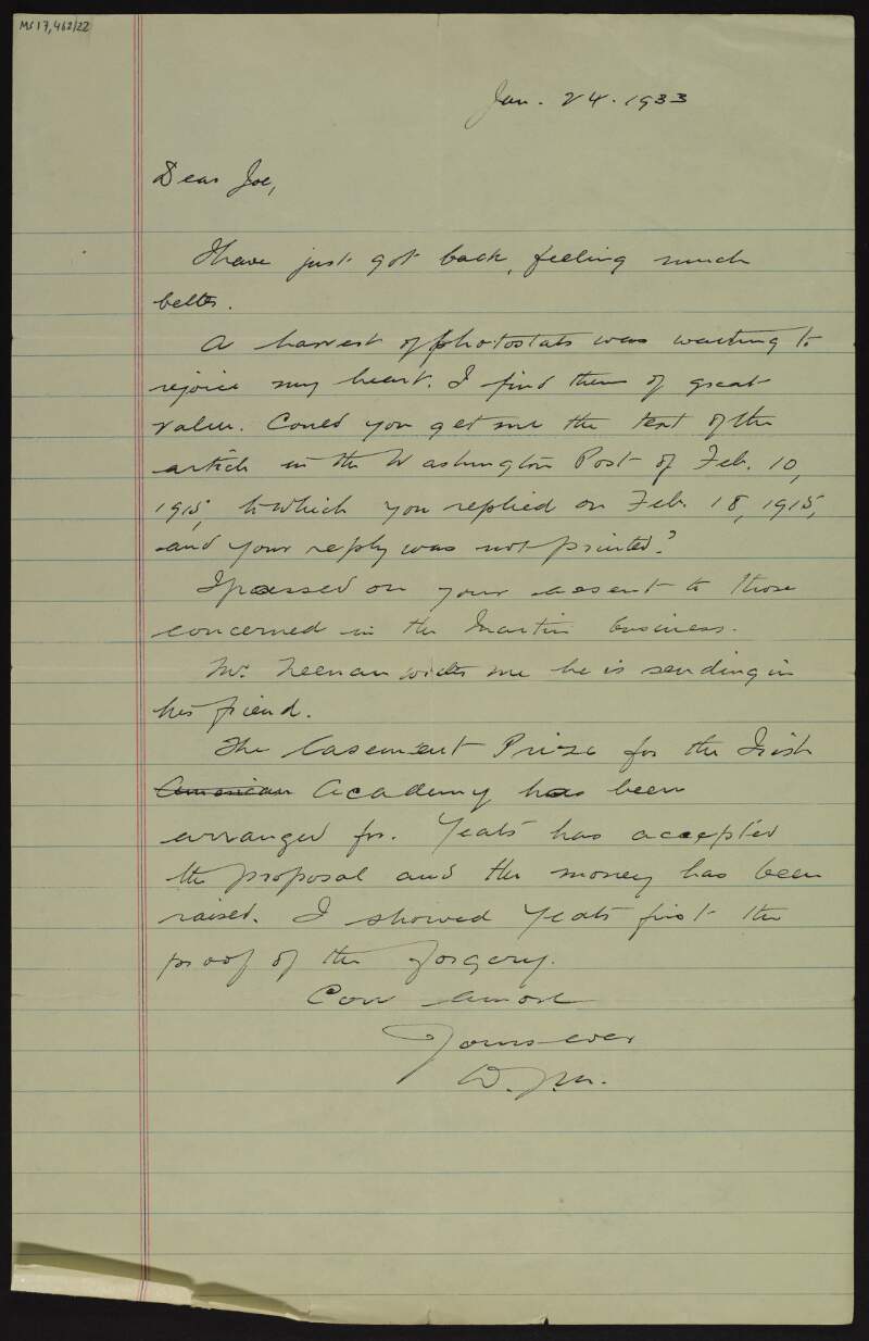 Letter from William J.M.A. Maloney to Joseph McGarrity, discussing his research into Roger Casement, and asking for a copy of the article from the 'Washington Post' on 18 February 1915 which the latter replied to, and how W.B. Yeats has accepted the proposal for the Casement Prize for the Irish Academy of Letters for which money has been raised,