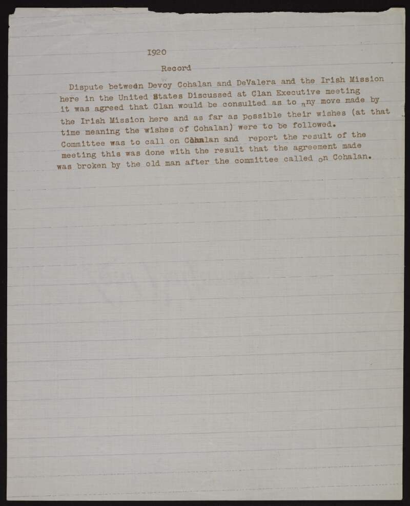 Note by unidentified author regarding the dispute between John Devoy, Daniel F. Cohalan and Éamon De Valera and the "Irish Mission" in the United States discussed at a Clan-na-Gael executive meeting in which it was agreed that Clan-na-Gael would be notified of any move made by the "Irish Mission",