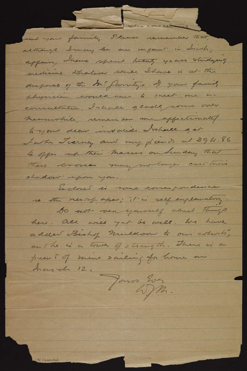 Letter from William J.M.A. Maloney to Joseph McGarrity, offering his services to the McGarrity as someone who has studied medicine for 20 years, with some correspondence to the newspapers [not extant],
