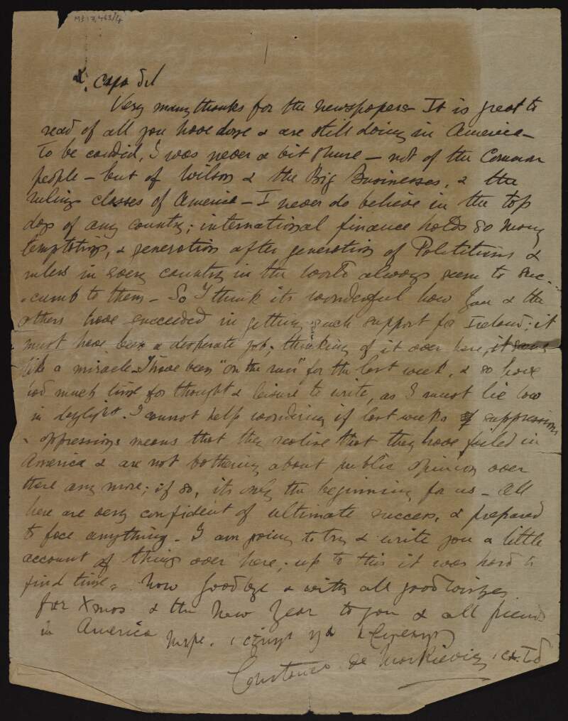 Letter from Countess Markievicz [to Joseph McGarrity?], congratulating him on his work in America, and how she had been suspicious of the "Big Businesses and the ruling classes of America" as she never believes in the "top dog of any country,"