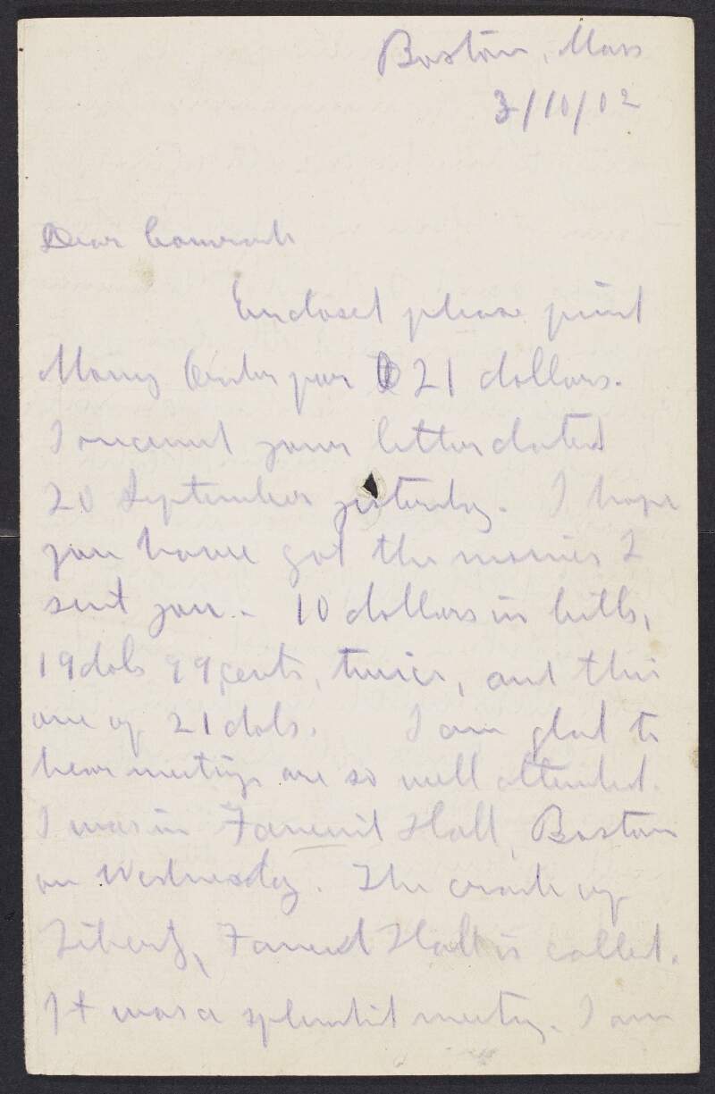 Letter from James Connolly [to Thomas J. Lyng] enclosing money, giving details of his visit to Boston, expressing concern over "that club" and wondering about running a Socialist election candidate in Dublin,