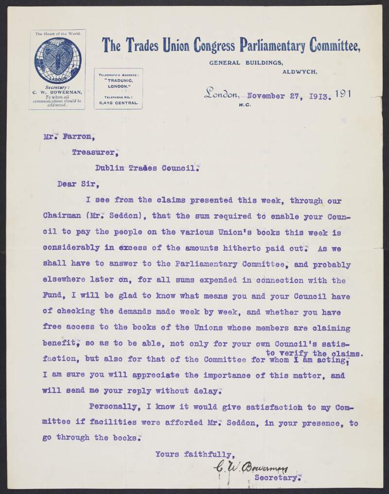 Letter from Charles W. Bowerman, secretary of the Trades Union Congress Parliamentary Committee, to John Farren, treasurer of the Dublin Trades Council regarding their contribution and querying their record keeping in relation to the payment of lock out pay,