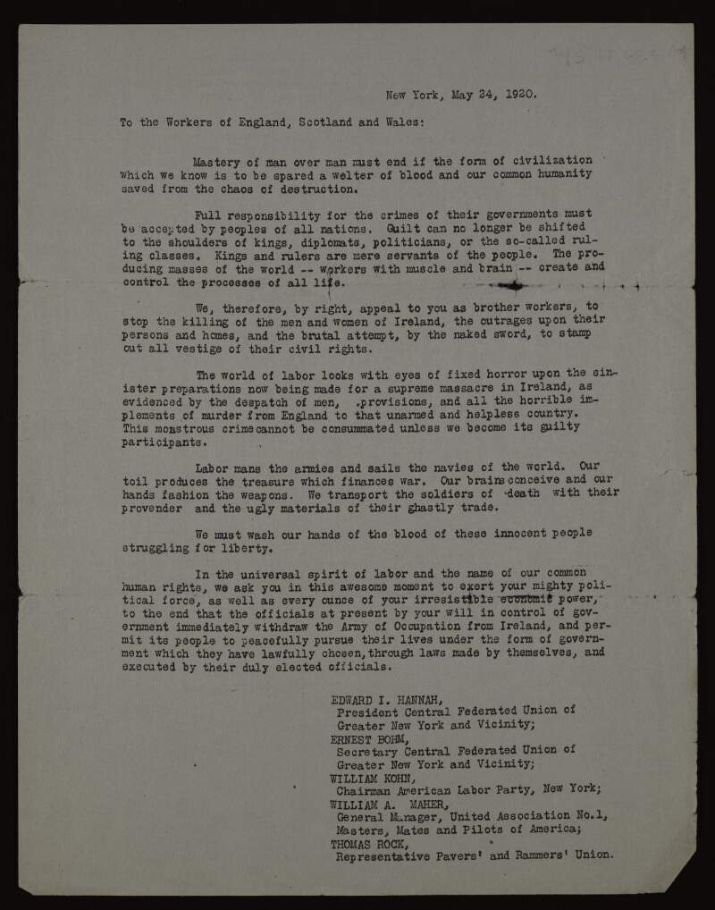 Letter from leading members of American Unions, including the Central Federated Union of Greater New York and Vicinity, to the workers of England, Scotland and Wales asking for support to force the English army of occupation from Ireland,