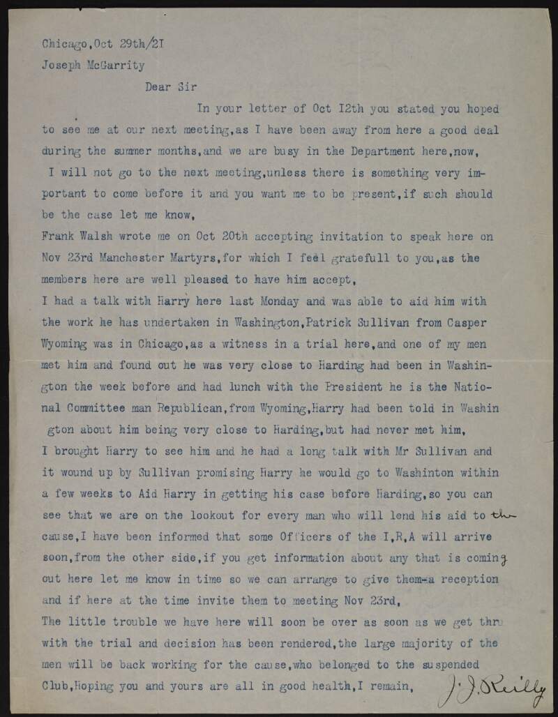 Letter from James J. Reilly to Joseph McGarrity regarding a talk by Frank P. Walsh, a trial in which "Patrick Sullivan" is a witness, and aiding Harry Boland "in getting his case before Harding",