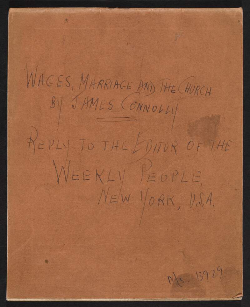 Letter from James Connolly to the editor of the 'Daily People' [in relation to Connolly's piece 'Wages, marriage and the Church'],