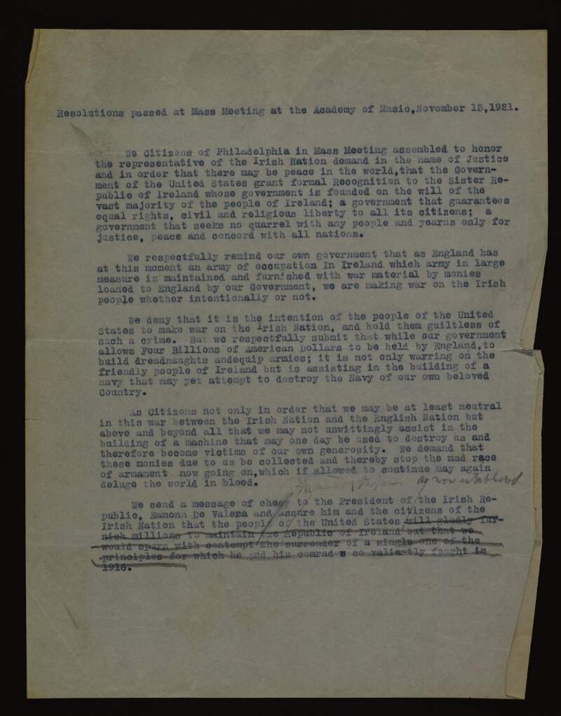 Draft of resolutions passed at the Citizen's Monster Reception to the Envoy of the Republic of Ireland, Honorable Harry Boland, stating opposition towards American support of England when it is at war with Ireland,