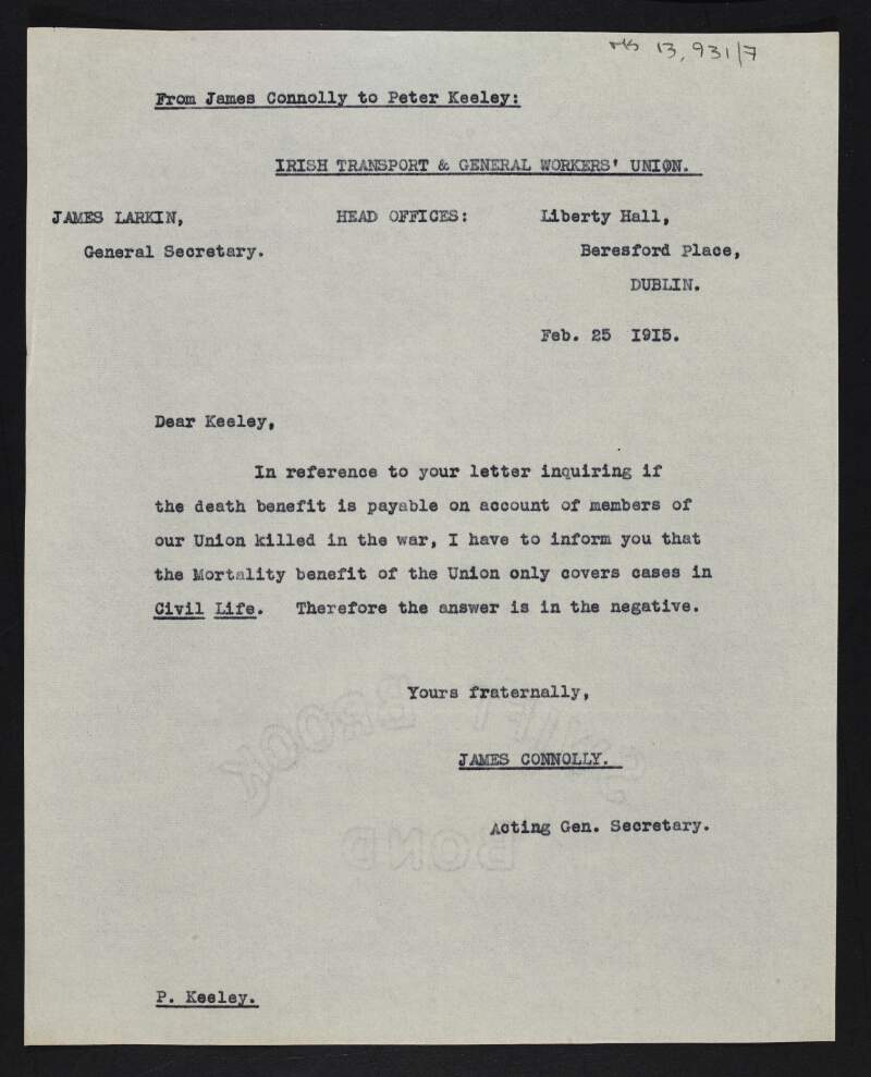 Copy of letter from James Connolly to Peter Keeley [of the Sligo branch?] of the Irish Transport and General Workers' Union informing him that death benefit is not payable to members who died in World War I,