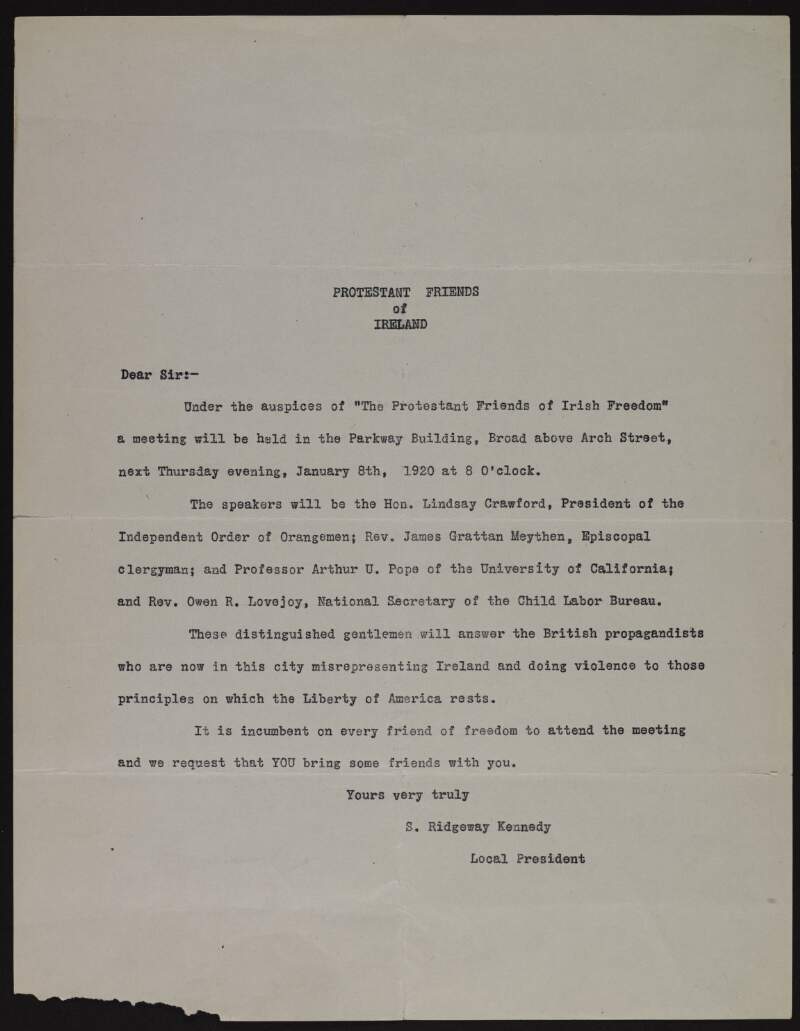 Circular issued by "S. Ridgeway Kennedy" (Local President) on behalf of "The Protestant Friends of Irish Freedom" calling a meeting to "answer the British propagandists who are now in this city misrepresenting Ireland",