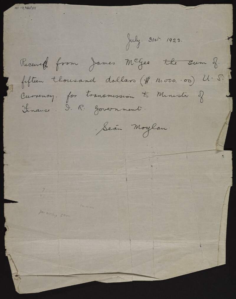 Receipt by Seán Moylan for $15,000 from James McGee for transfer to the Minister of Finance [of the Anti-Treatyite government, Austin Stack],