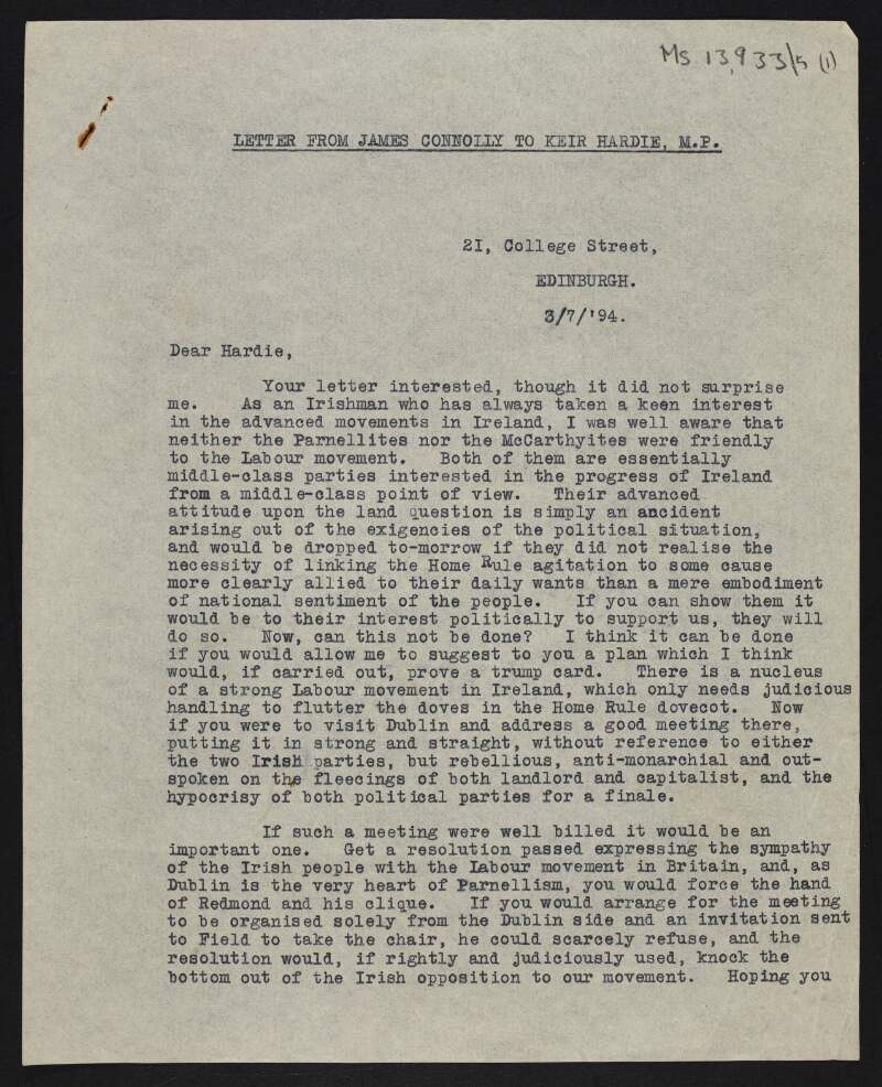 Copy of letter from James Connolly to [James] Keir Hardie suggesting that Hardie arrange and address a meeting in Dublin to seek support for the Labour movement in Britain,
