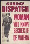 Sunday Dispatch woman who knows secrets of De Valera /