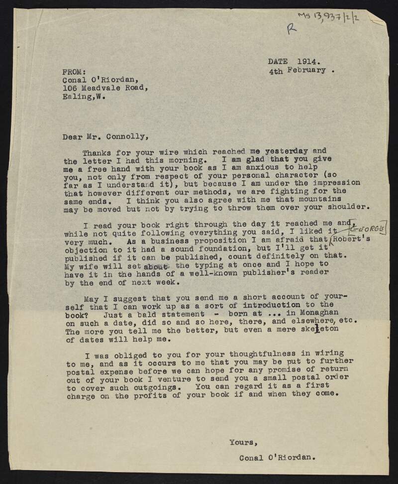 Copy of letter from Conal O'Riordan to James Connolly requesting a short autobiography to assist in O'Riordan's efforts to find a publisher [for Connolly's 'Labour and the re-conquest of Ireland'],