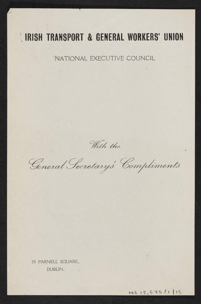 Compliment card of the Irish Transport and General Workers' Union general secretary,