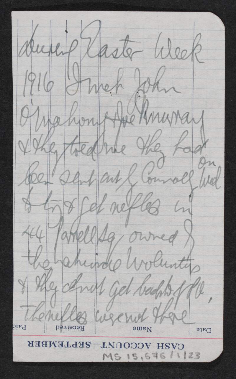 Manuscript note concerning the acquisition of rifles at 44 Parnell Square, Dublin during Easter Week 1916, in William O'Brien's hand,