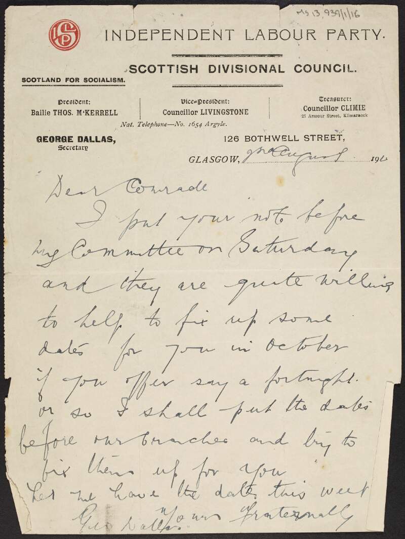 Letter [to James Connolly] from George Dallas, of the Independent Labour Party, about arranging dates for Connolly to deliver some addreses in the United Kingdom in October,
