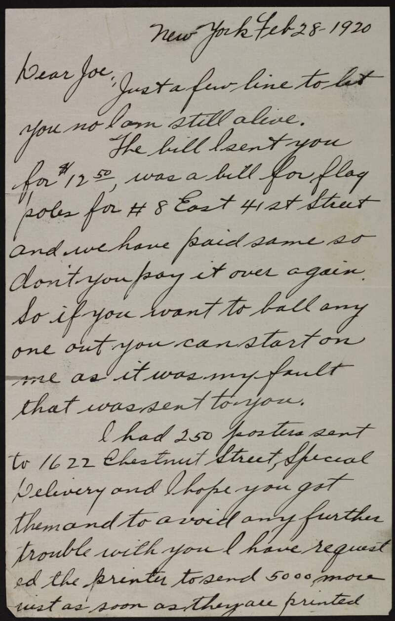 Letter from "John" (New York) to Joseph McGarrity regarding expenses for flag poles, posters and books, and that the work he is doing was suggested by "O'Mara",