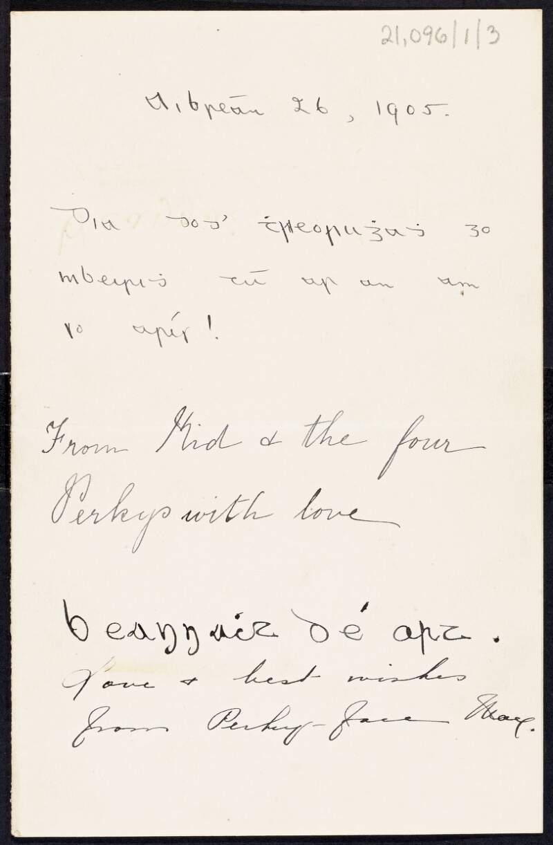 Note from "Perkey-face May"and "Kid and the four Perky's" to [Padraic Pearse] sending their love and best wishes,