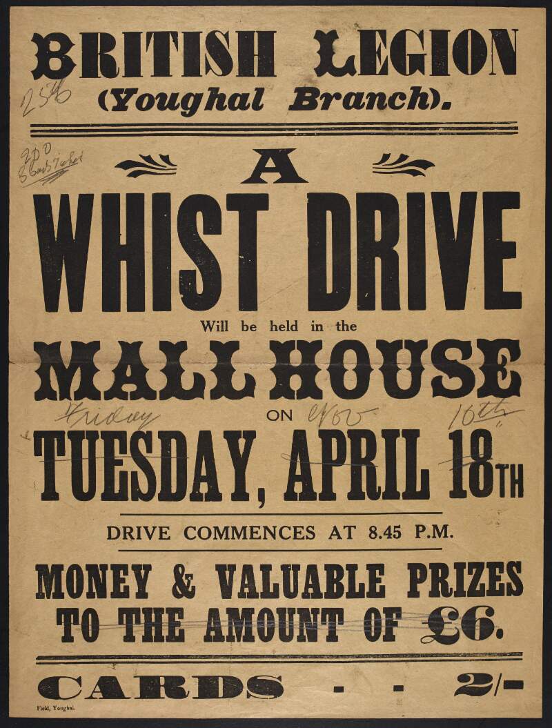 British Legion (Youghal branch): a whist drive will be held in the Mall House on Tuesday [which is crossed out and over which is written 'Friday'] April 18th [which is crossed out and over which is written 'Nov 10th']