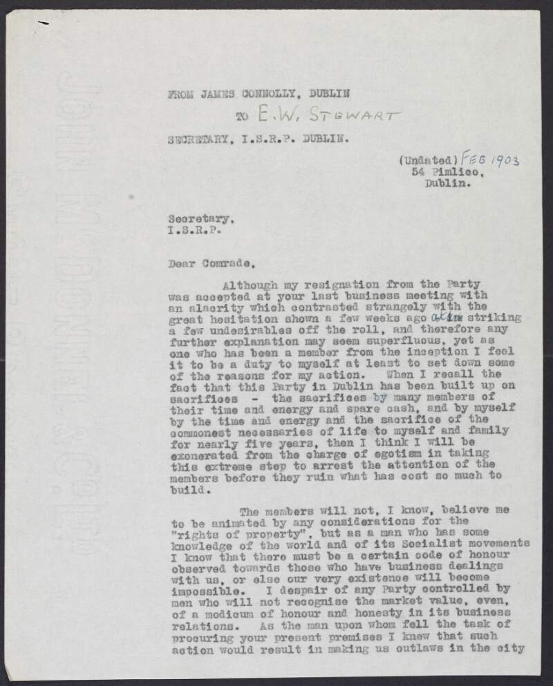 Copy of letter from James Connolly to Edward W. Stewart, secretary of the Irish Socialist Republican Party, explaining the reason for his resignation,