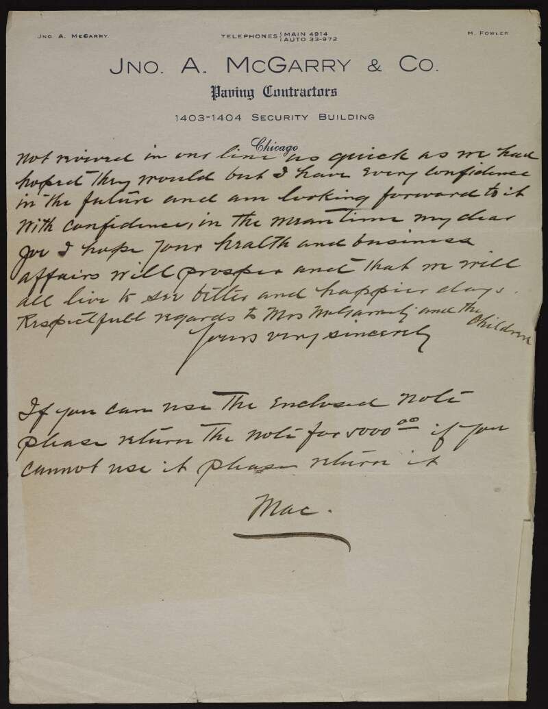 Incomplete letter from John A. McGarry to Joseph McGarrity asking after McGarrity's health and that he return a note for $5000 if he can not use it,