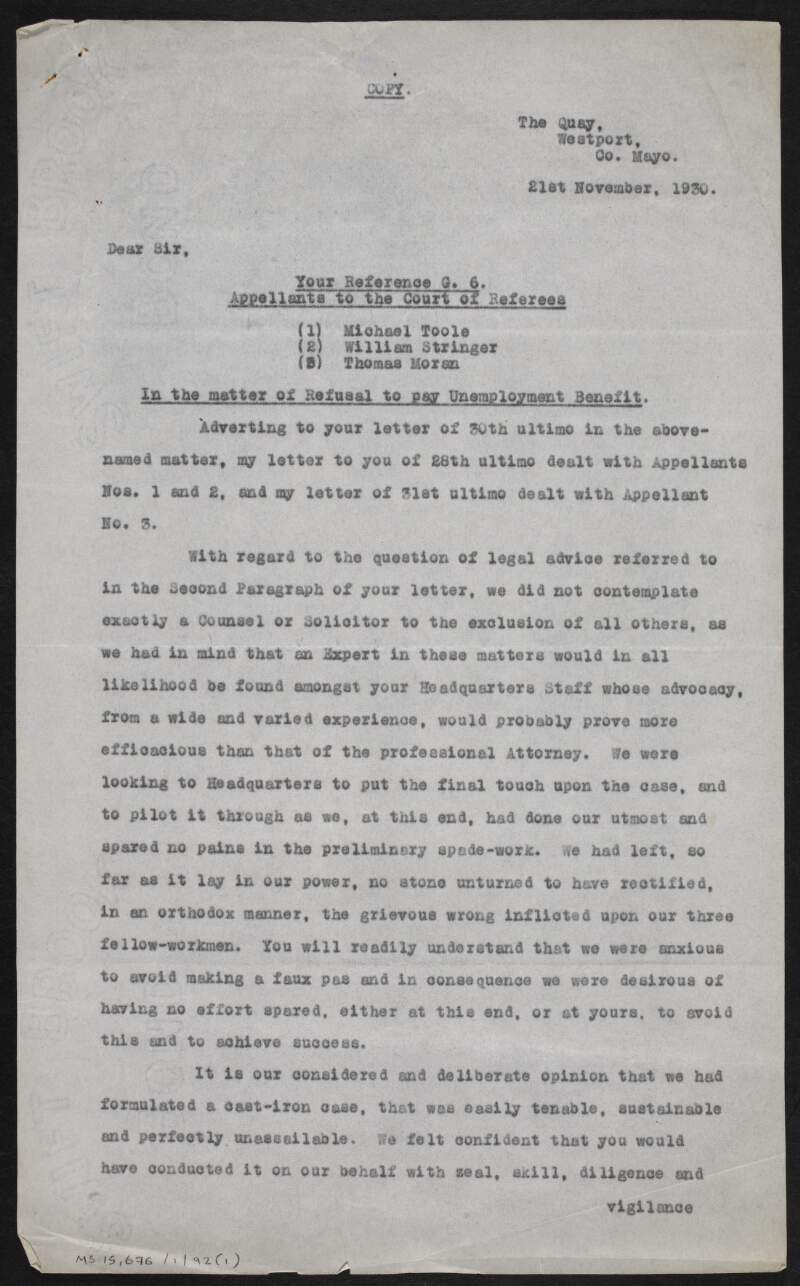 Copy-letters from T. Bourke, secretary of the Westport Quay (Co. Mayo) Branch Dockers' Section, to [William O'Brien], Irish Transport and General Workers' Union secretary, expressing dissatisfaction with O'Brien's attitude and approach to a legal case,
