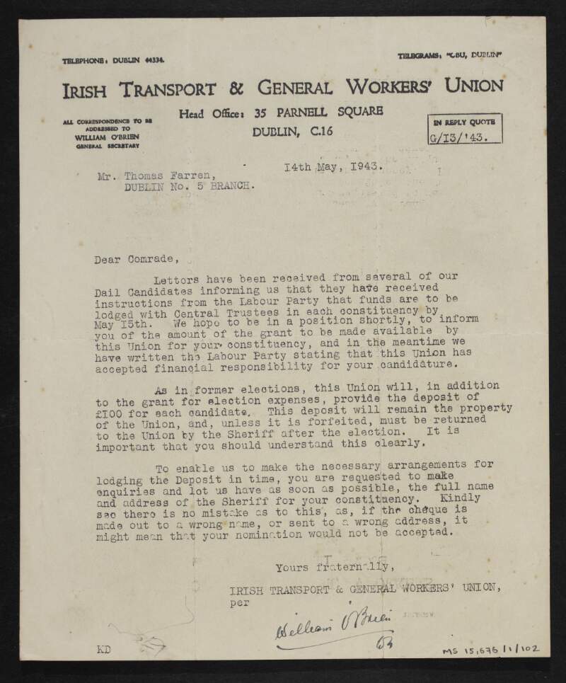 Letter from William O'Brien, secretary of the Irish Transport and General Workers' Union, to Thomas Farren, Dublin No. 5 branch, concerning Union finances and grants for electoral candidates,