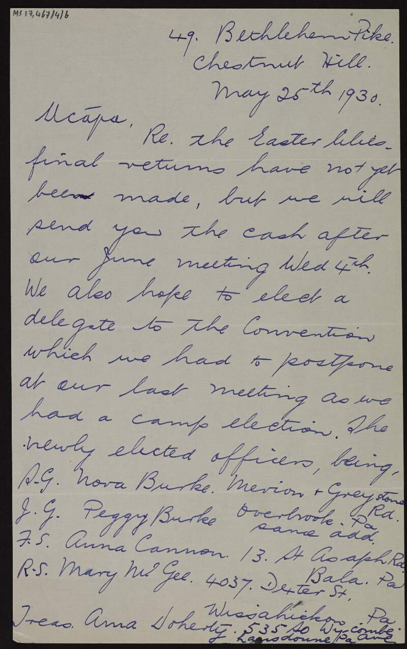Letter from Mairéad Ní Lorcan [to Cornelius F. Neenan?] about how the returns for the Easter lillies sold [from her Clan-na-Gael Club] have not yet been made but that the money will be sent after their meeting on 4th June, and that they hope to elect a delegate to the [Clan-na-Gael] convention which they put off doing at their last meeting as that was when they had their Camp election, with a list of the new Camp officers,