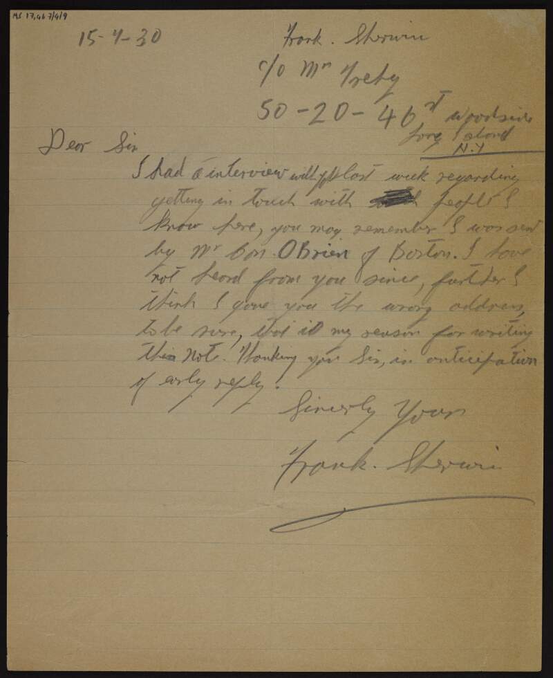 Letter from Frank Sherwin [to Cornelius F. Neenan?], saying he had an interview last week about making contact with people, having been sent out by Con O'Brien, and that he had given the recipient the wrong address,