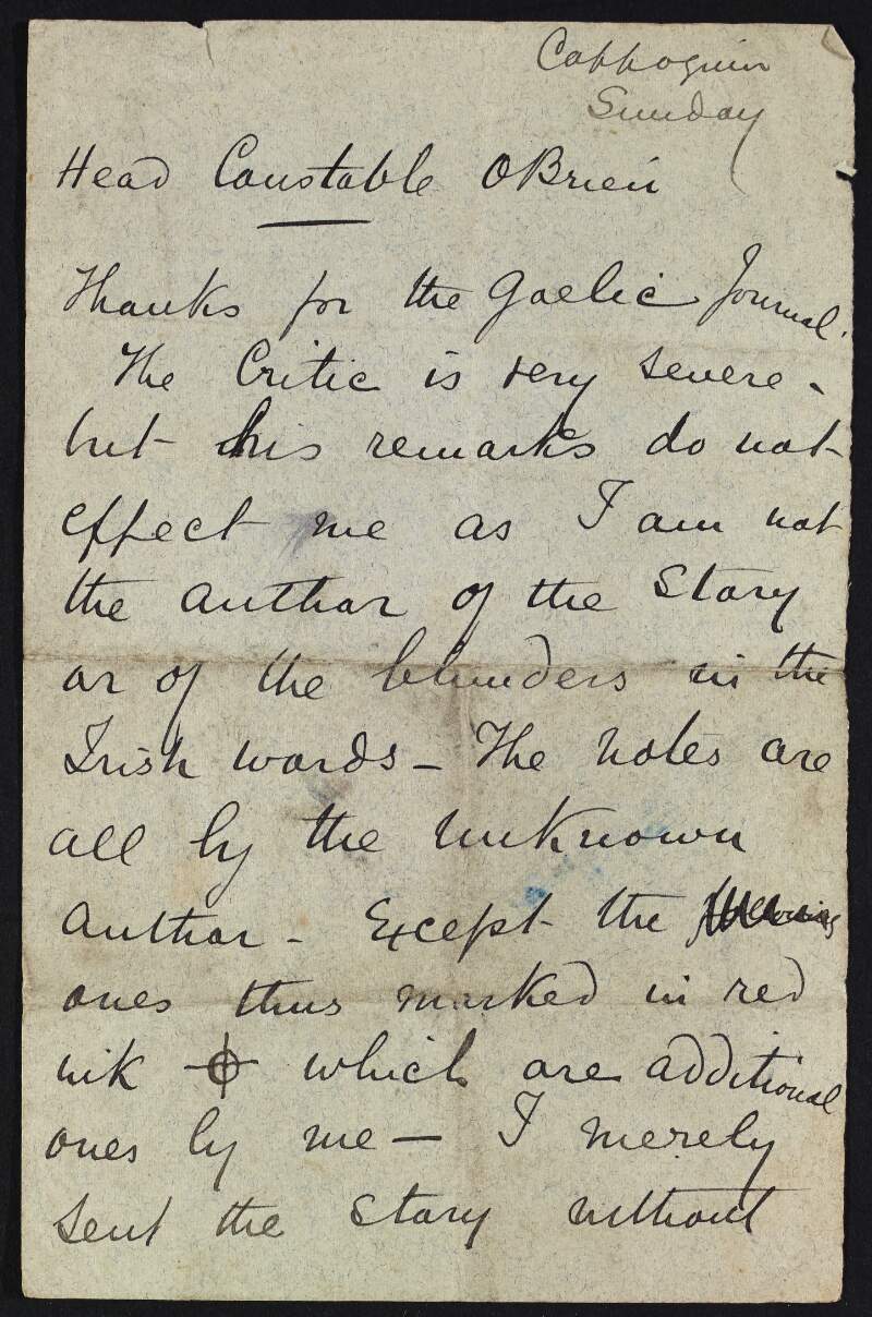 Letter from [Ed?] Redmond to Head Constable [Daniel] O'Brien thanking him for the Gaelic Journal, speaking of the severe critic and corrections of a story and stating he has added in his own corrections,