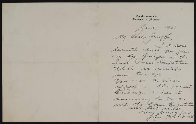 Letter from John F. Campbell to Joseph McGarrity returning a cheque McGarrity provided for "the Irish Press Competition" as due to McGarrity's efforts the competition is no longer necessary,