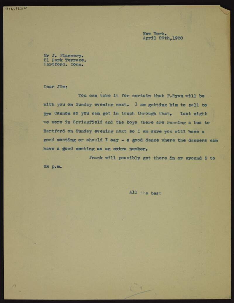 Letter [from Cornelius F. Neenan?] to Jim Flannery, assuring him that Frank Ryan will be [in Hartford] when he is supposed to, and that the event in Hartford should have a good attendance due to the "boys" in Springfield running a bus from there to Hartford,