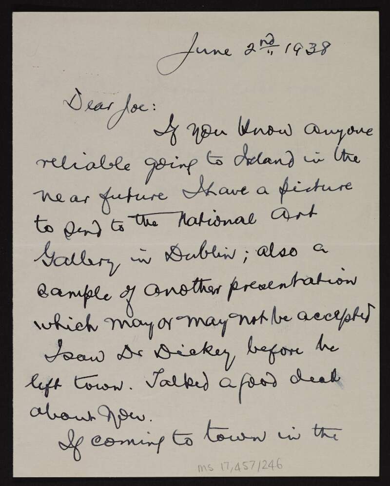 Letter from Patrick McCartan to Joseph McGarrity enquiring if he knows anyone reliable going to Ireland as he would like to entrust them with a picture for the National Art Gallery,