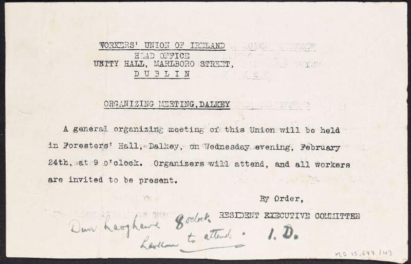 Workers' Union of Ireland notice announcing a general organising meeting in Foresters' Hall, Dalkey on 24th February,