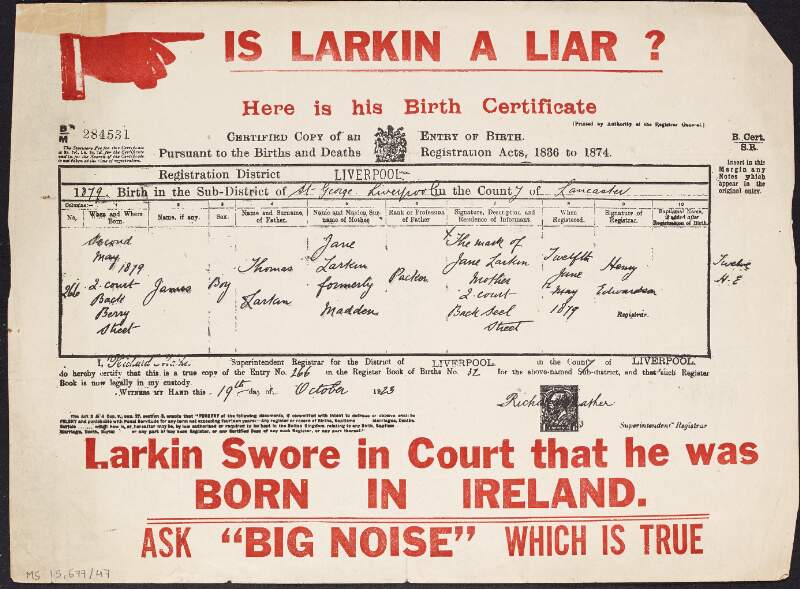 Flyer entitled "Is Larkin a liar?", claiming that James Larkin lied about his country of origin and reprinting a copy of his birth certificate as evidence,