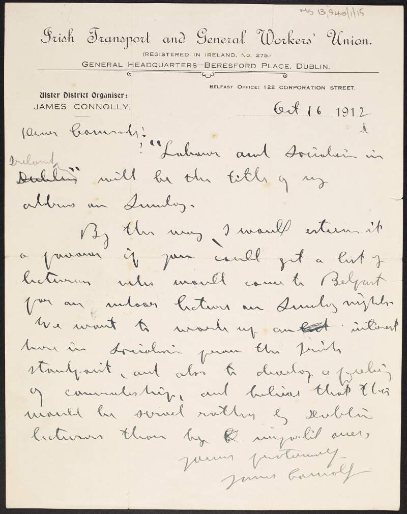 Copy of letter from James Connolly to William O'Brien about an address Connolly will deliver and requesting a list of lecturers who would come to Belfast,
