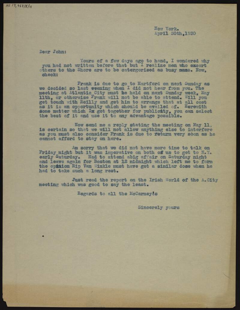 Letter [from Cornelius F. Neenan?] to John [Stanton?] about Frank Ryan's ongoing speaking tour of the US, with the meeting at Atlantic City booked for 11th May and so nothing must be allowed to interfere with that,