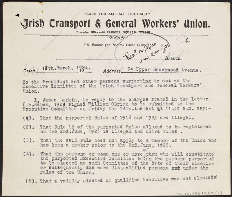 Letter from James Larkin to the President and Executive Committee of the Irish Transport and General Workers' Union, challenging the validity of Union rules and the authority of Committee members, and refuting all charges brought against him within the Union,